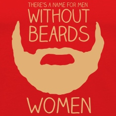 Red-There-s-a-name-for-men-without-beards---women-T-Shirts.jpg