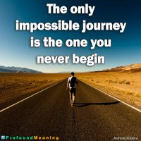 The-only-impossible-journey-is-the-one-you-never-begin.jpg