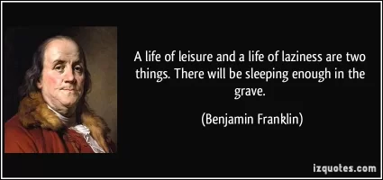 quote-a-life-of-leisure-and-a-life-of-laziness-.webp quote-a-life-of-leisure-and-a-life-of-laziness-.webp