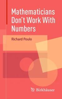 Mathematicians don't work with numbers.webp Mathematicians don't work with numbers.webp