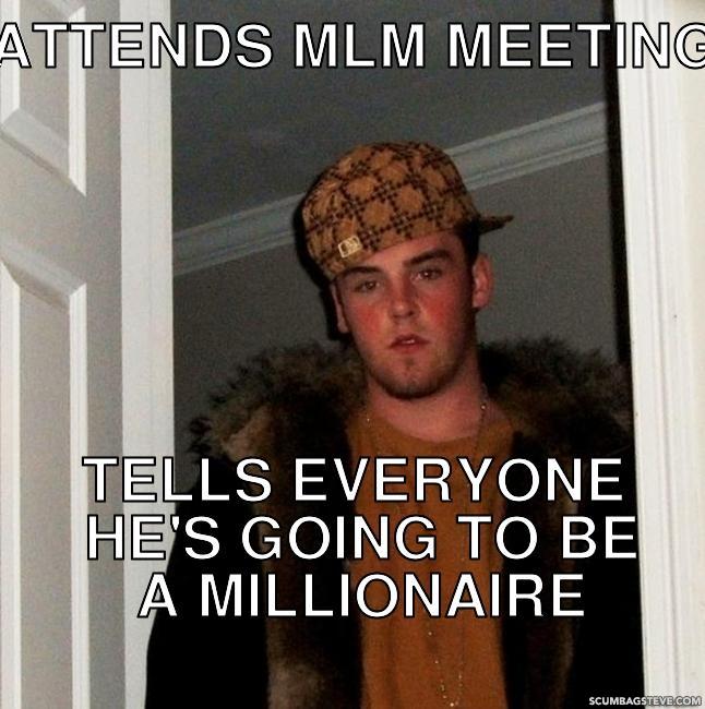 attends-mlm-meeting-tells-everyone-he-s-going-to-be-a-millionaire-54d896.jpg