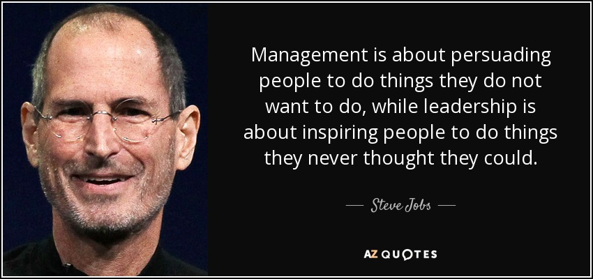 quote-management-is-about-persuading-people-to-do-things-they-do-not-want-to-do-while-leadership-steve-jobs-105-93-42.jpg