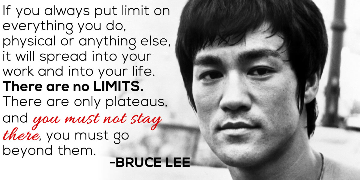bruce-lee-no-limits-quote.jpg