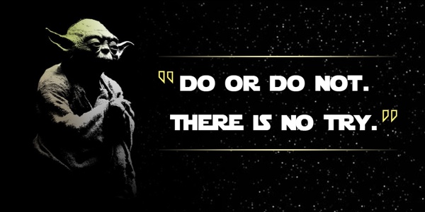 yoda-do-or-do-not-there-is-no-try.jpg